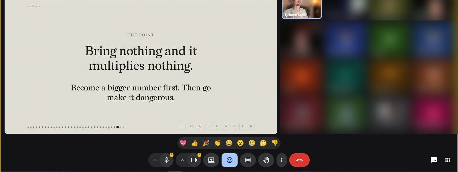 Screenshot from the call: the slide reading Bring nothing and it multiplies nothing, become a bigger number first, with the students' video tiles blurred down the right side